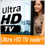 Ultra HD TV nedir?