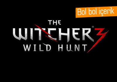 THE WİTCHER 3’ÜN ÇIKIŞ TARİHİ VE KOLEKSİYONLUK SÜRÜMÜ BELLİ OLDU