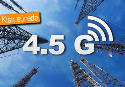 4,5G’Lİ ABONE SAYISI 3G’LİLERİ KATLADI